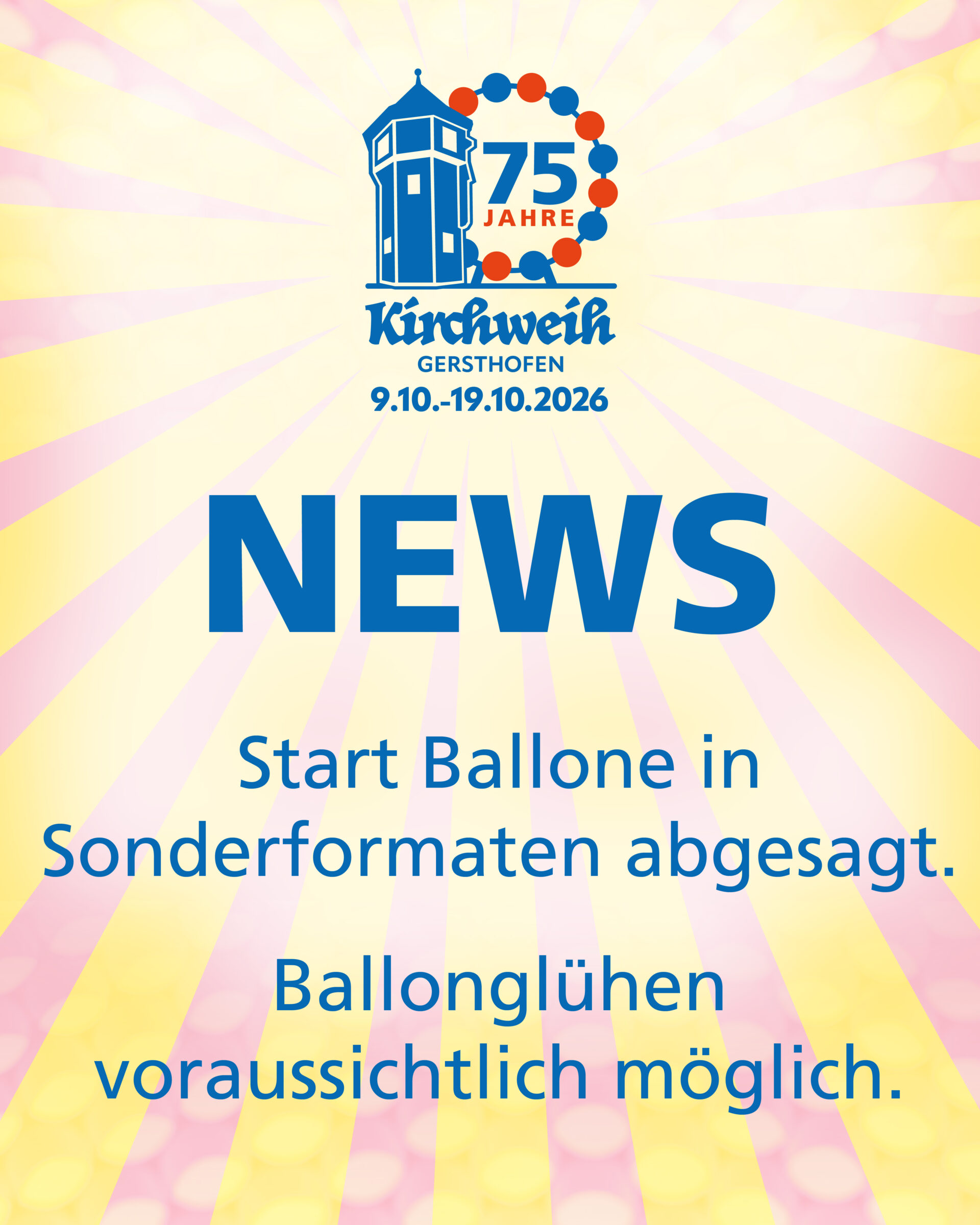 Kirchweih: Start der Ballone in Sonderformaten abgesagt. Ballonglühen voraussichtlich möglich.